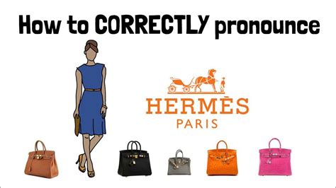 how to pronounce hermes brand|how to pronounce hermes birkin.